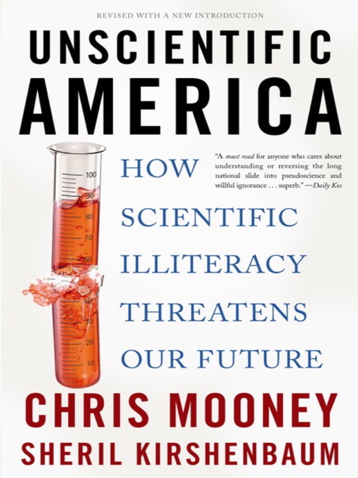 Title details for Unscientific America by Chris Mooney - Available